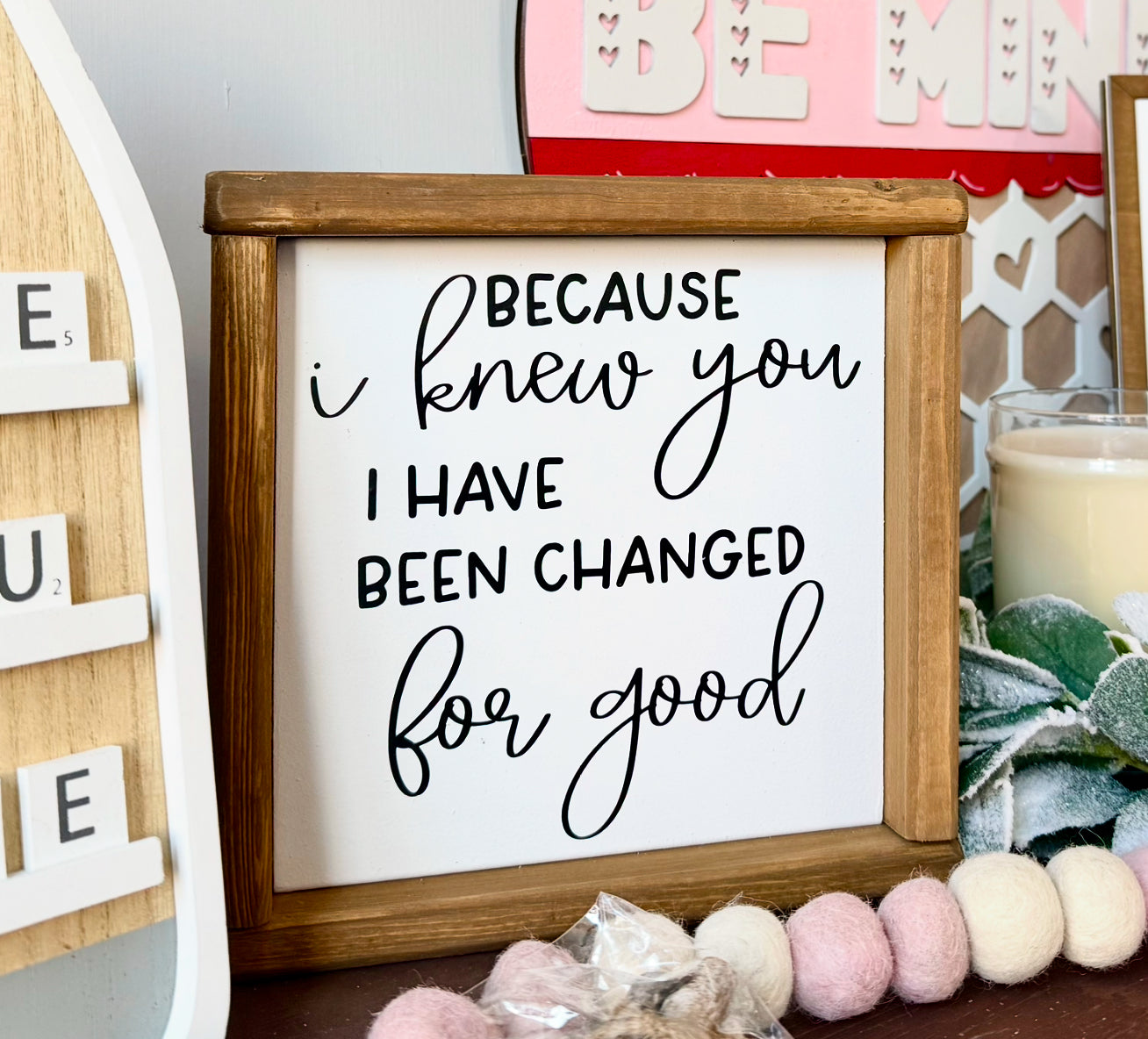 Because I knew you 7x7