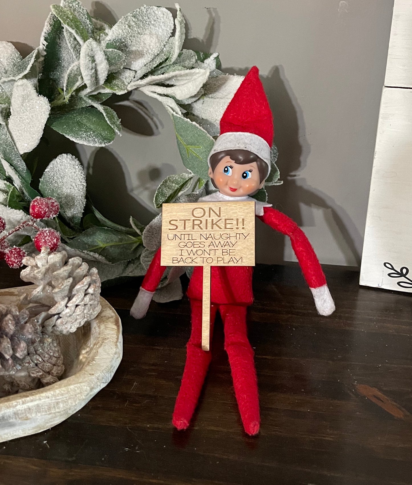 Elf On Strike Sign