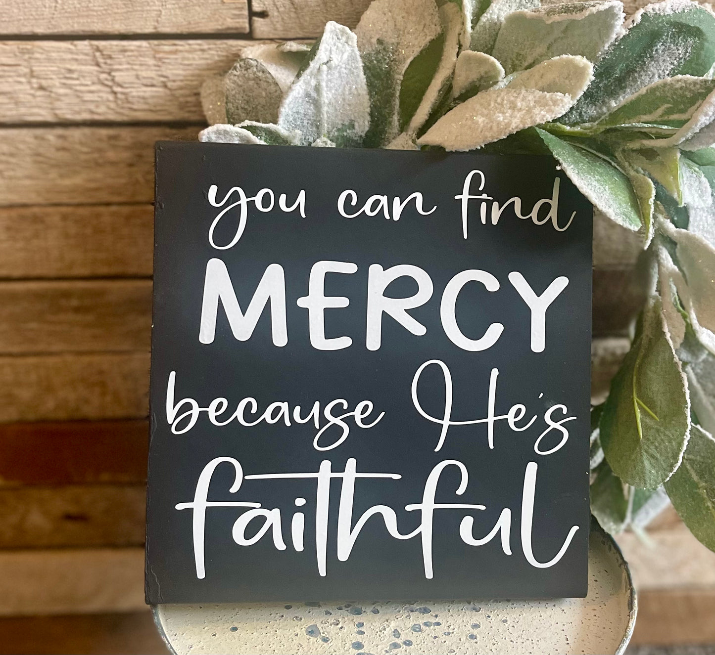 Mercy because He’s Faithful
