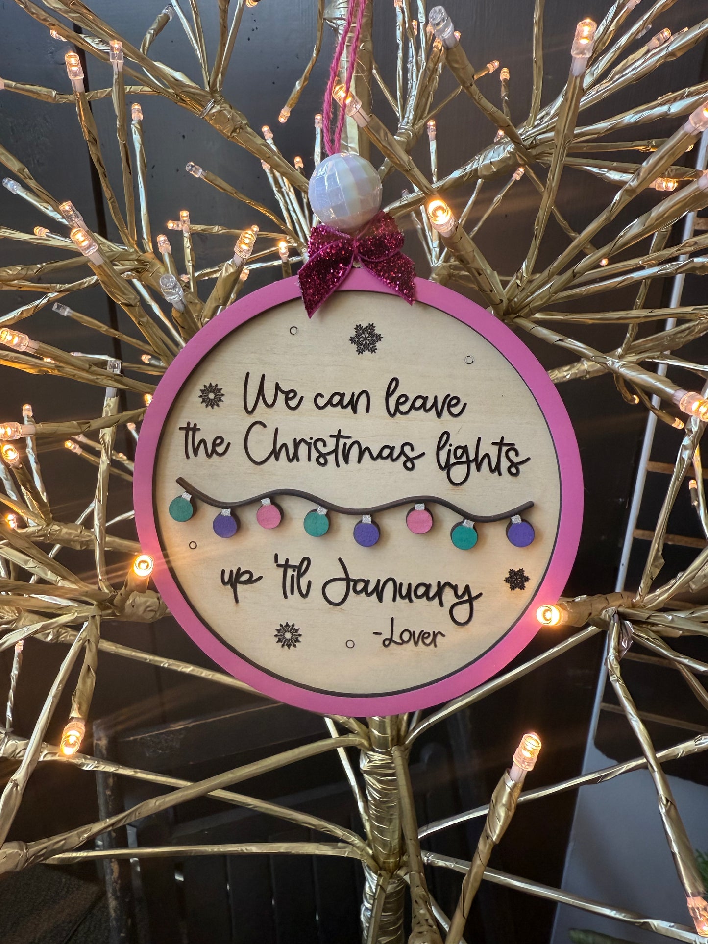 Leave the lights up ornamental