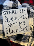 Steal my heart, Not my blanket (7x7) with Blanket (R/B)