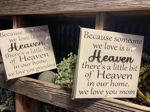 Someone we love is in Heaven