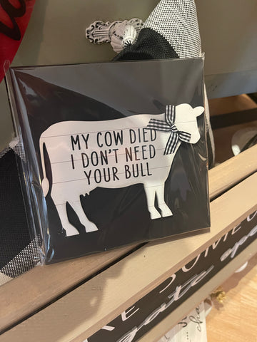 I don’t need your bull 7x7