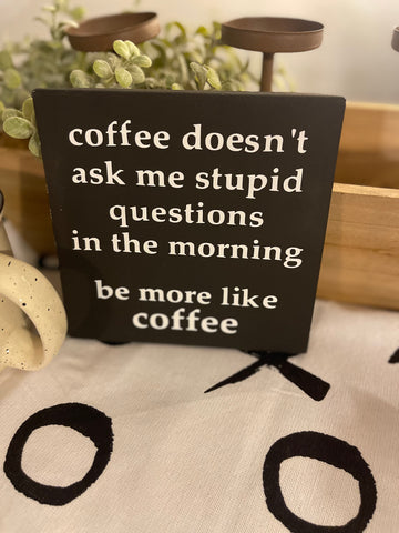 Be like coffee